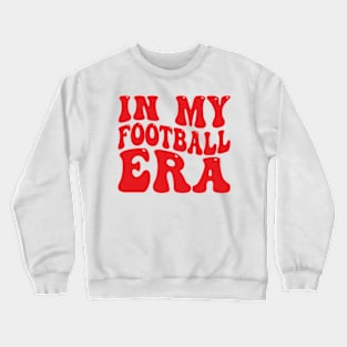 In My Football Era Crewneck Sweatshirt